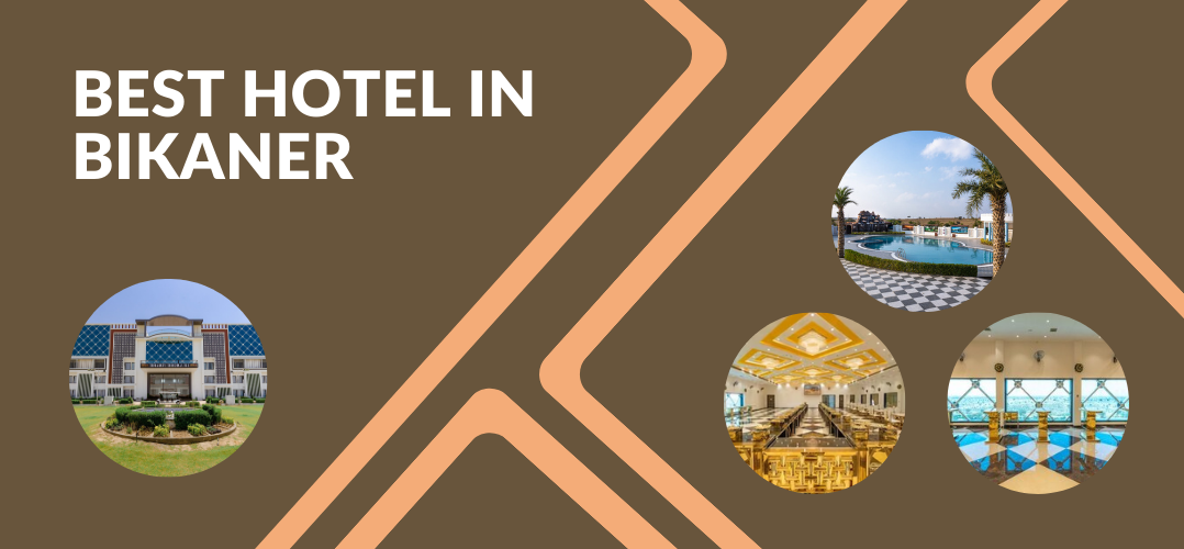 Best hotel in bikaner